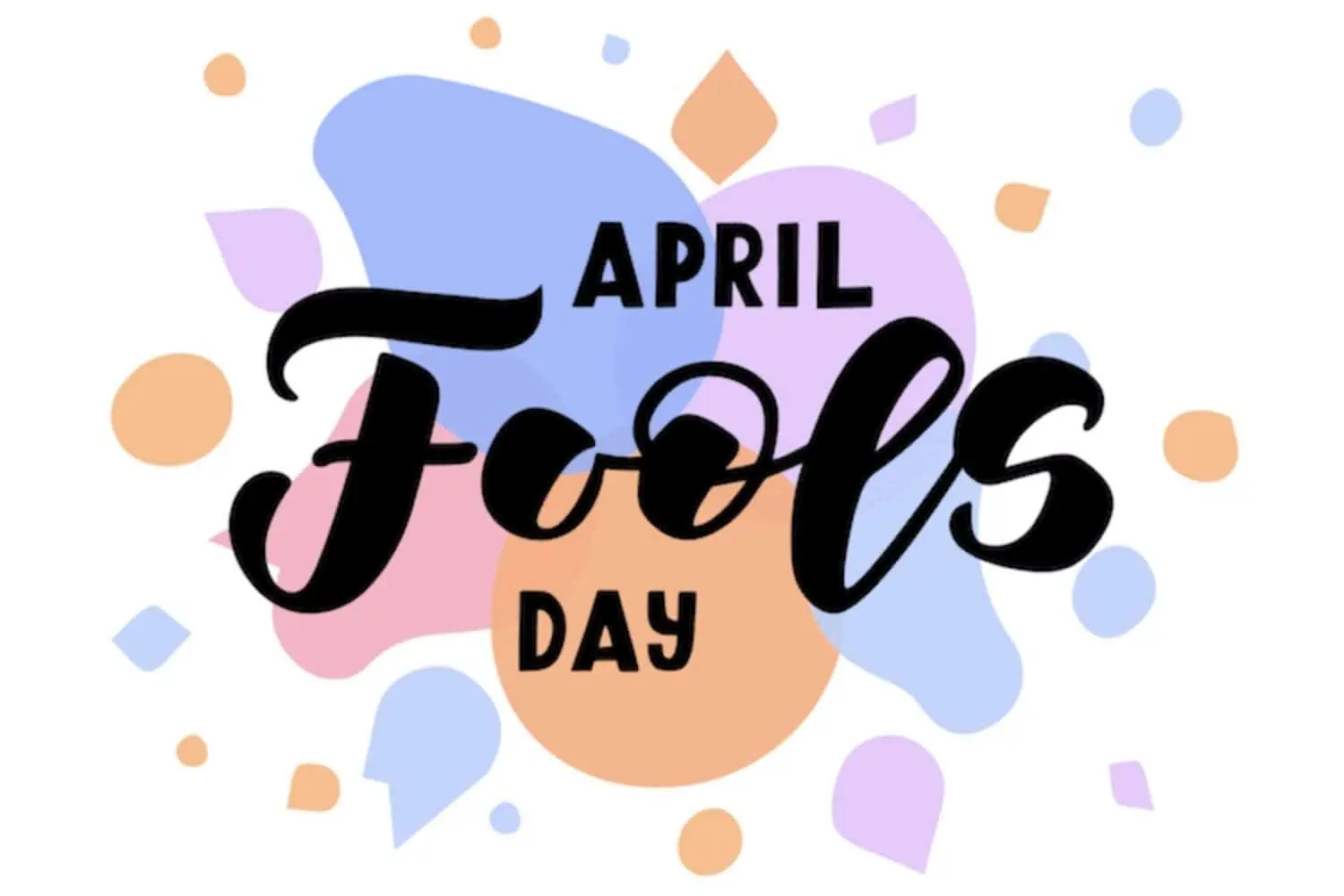 Have fun and celebrate April Fools' Day!