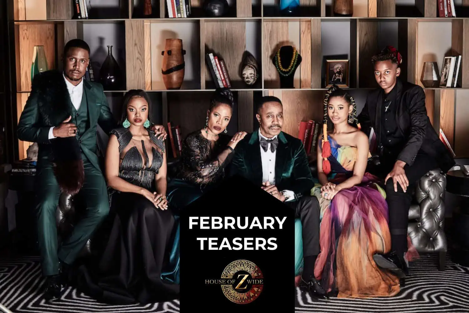 House of Zwide February Teasers 2023
