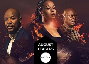The River August Teasers 2023