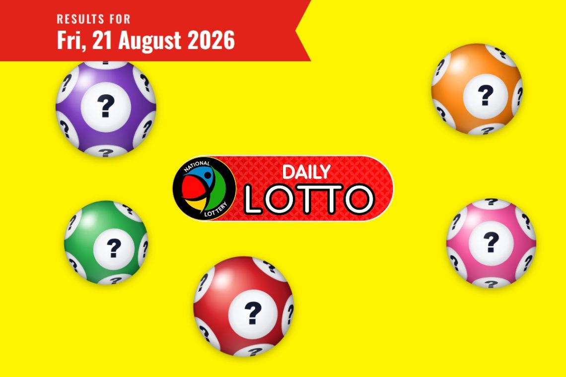 Daily Lotto Results - Friday, 21 August 2026 - Saffarazzi Daily Lotto Results lottery draw results for Friday, 21 August 2026
