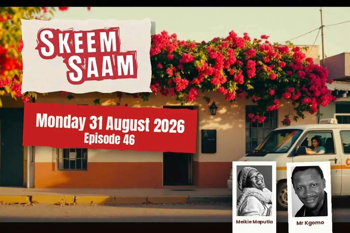 Skeem Saam Monday 31 August 2026 Episode 46 - Saffarazzi Promotional banner for Skeem Saam on a sunny street with a red text banner showing Monday 31 August 2026, Episode 46, and two actor portraits in the corner.