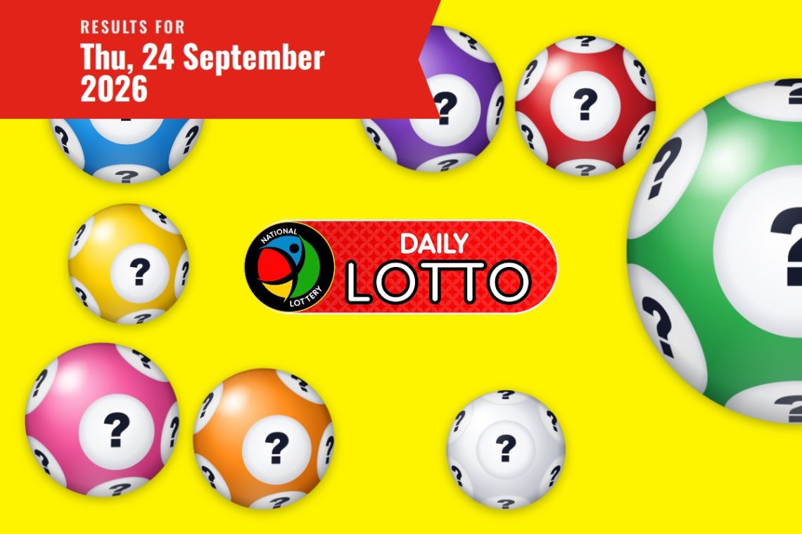Daily Lotto Results - Thursday, 24 September 2026 - Saffarazzi Daily Lotto Results lottery draw results for Thursday, 24 September 2026
