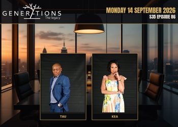 S35 Episode 86 Generations- The Legacy: Tau's Decision Sparks Fury - Saffarazzi Generations: The Legacy teasers Monday 14 September 2026