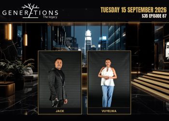 S35 Episode 87 Generations- The Legacy: Ntando Caught In Study - Saffarazzi Generations: The Legacy teasers Tuesday 15 September 2026