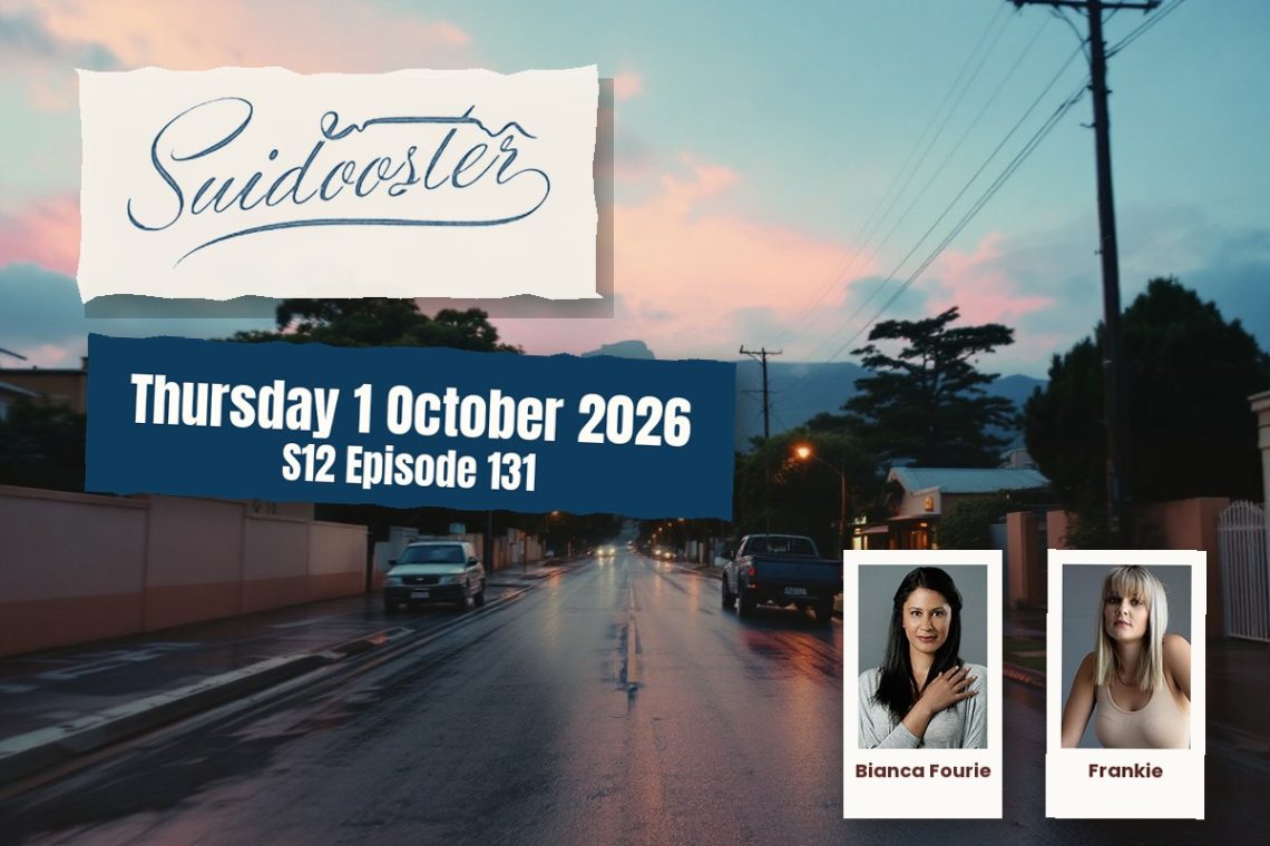 S12 Episode 131 Suidooster: Nazeem Moves Against Bridgette - Saffarazzi Suidooster teasers Thursday 1 October 2026