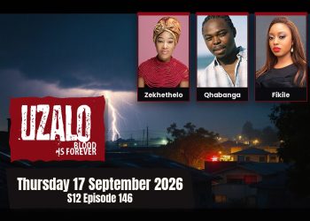 S12 Episode 146 Uzalo: Nokuthula Gambles Everything Tonight - Saffarazzi Uzalo teasers Thursday 17 September 2026