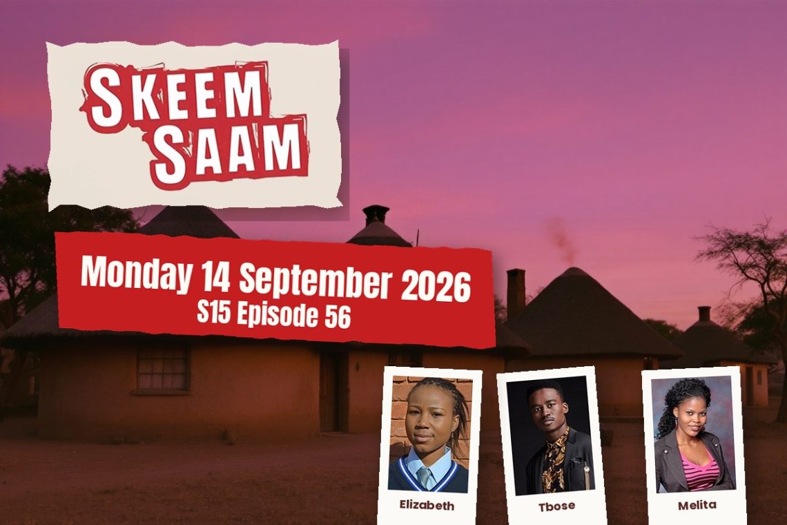 WATCH TEASER: S15 Episode 56 Skeem Saam: Missing Girl Sparks Community Prayer - Saffarazzi Skeem Saam teasers Monday 14 September 2026