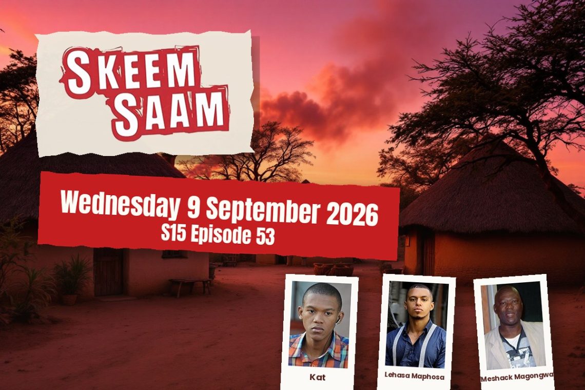 WATCH TEASER: S15 Episode 53 Skeem Saam - Pax Risks Dateless Dance 09-09-2026 - Saffarazzi Skeem Saam teasers Wednesday 9 September 2026