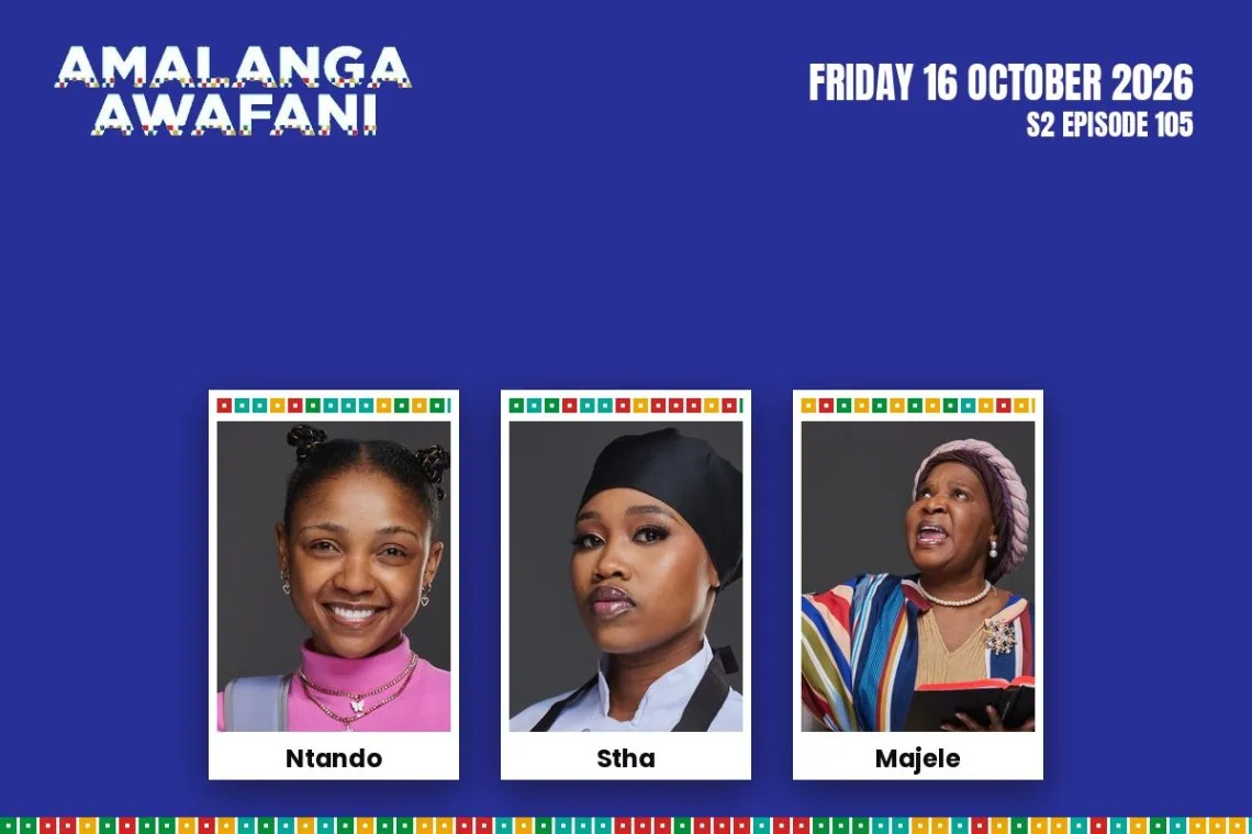 S2 Episode 105 Amalanga Awafani: Duma Bombshell Rocks In Laws - Saffarazzi Amalanga Awafani teasers Friday 16 October 2026