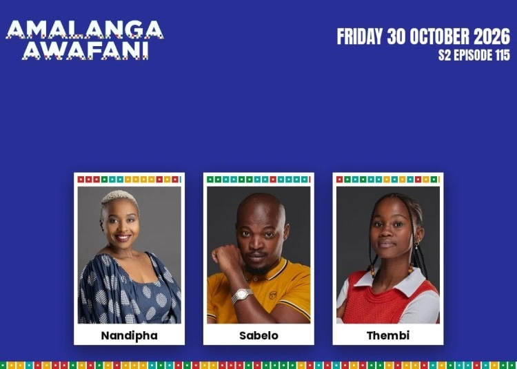 Amalanga Awafani teasers Friday 30 October 2026 - Saffarazzi Amalanga Awafani teasers artwork for Friday 30 October 2026, S2 Episode 115, with cast photos.