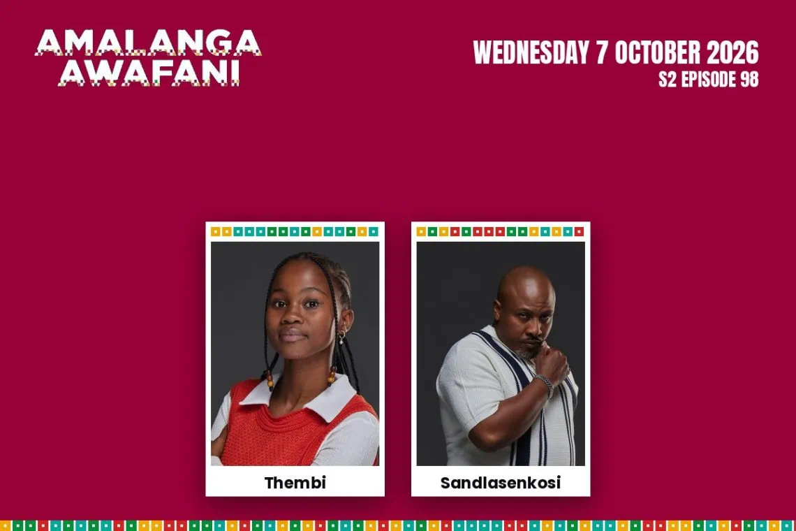 S2 Episode 98 Amalanga Awafani: Family Fears The Unthinkable - Saffarazzi Event poster with two Polaroid-style headshots labeled Thembi and Sandlasenkosi on a burgundy background for Amalanga Awafani, Wednesday 7 October 2026, S2 Episode 98.