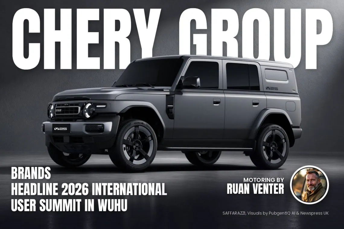 UK Motoring: Chery Group brands headline 2026 International - Saffarazzi Chery Group magazine cover: Brands headline 2026 International User Summit in Wuhu, with the writer's by-line.