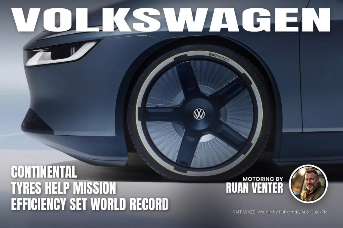 Continental tyres help Volkswagen Mission Efficiency set world - Saffarazzi Volkswagen magazine cover: Continental tyres help Mission Efficiency set world record, with the writer's by-line.