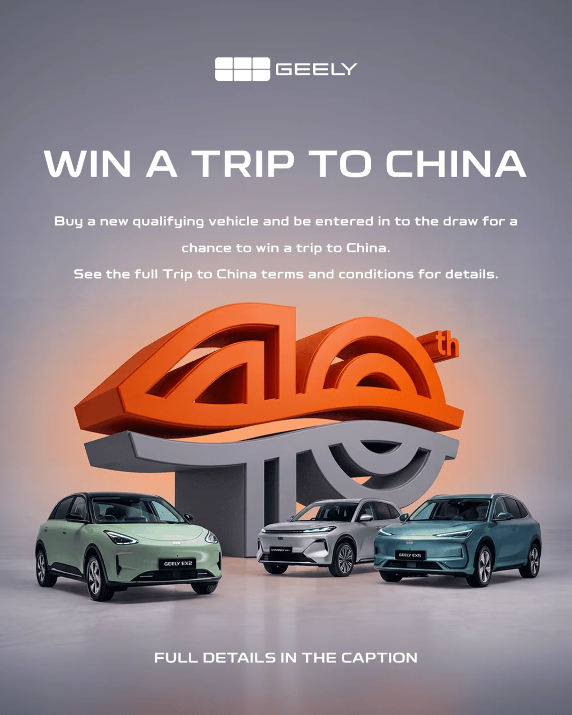 Geely 40th anniversary win a trip to China poster.