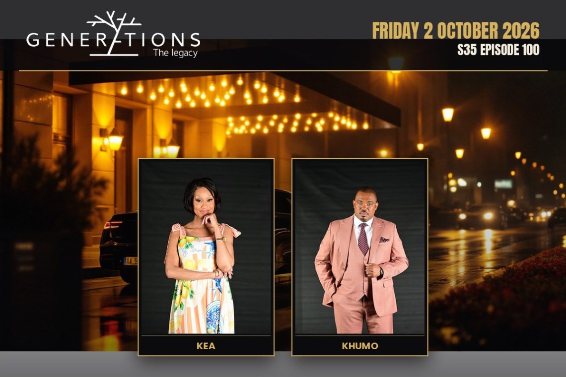 S35 Episode 100 Generations- The Legacy: Jack Drags Fikile Into Trouble - Saffarazzi Generations: The Legacy teasers Friday 2 October 2026