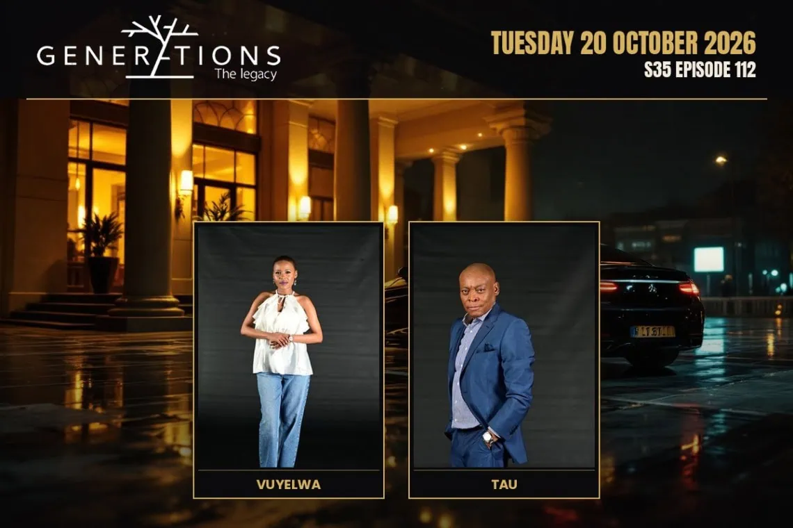 Generations: The Legacy teasers Tuesday 20 October 2026 - Saffarazzi Generations: The Legacy teasers artwork for Tuesday 20 October 2026, S35 Episode 112, with cast photos.