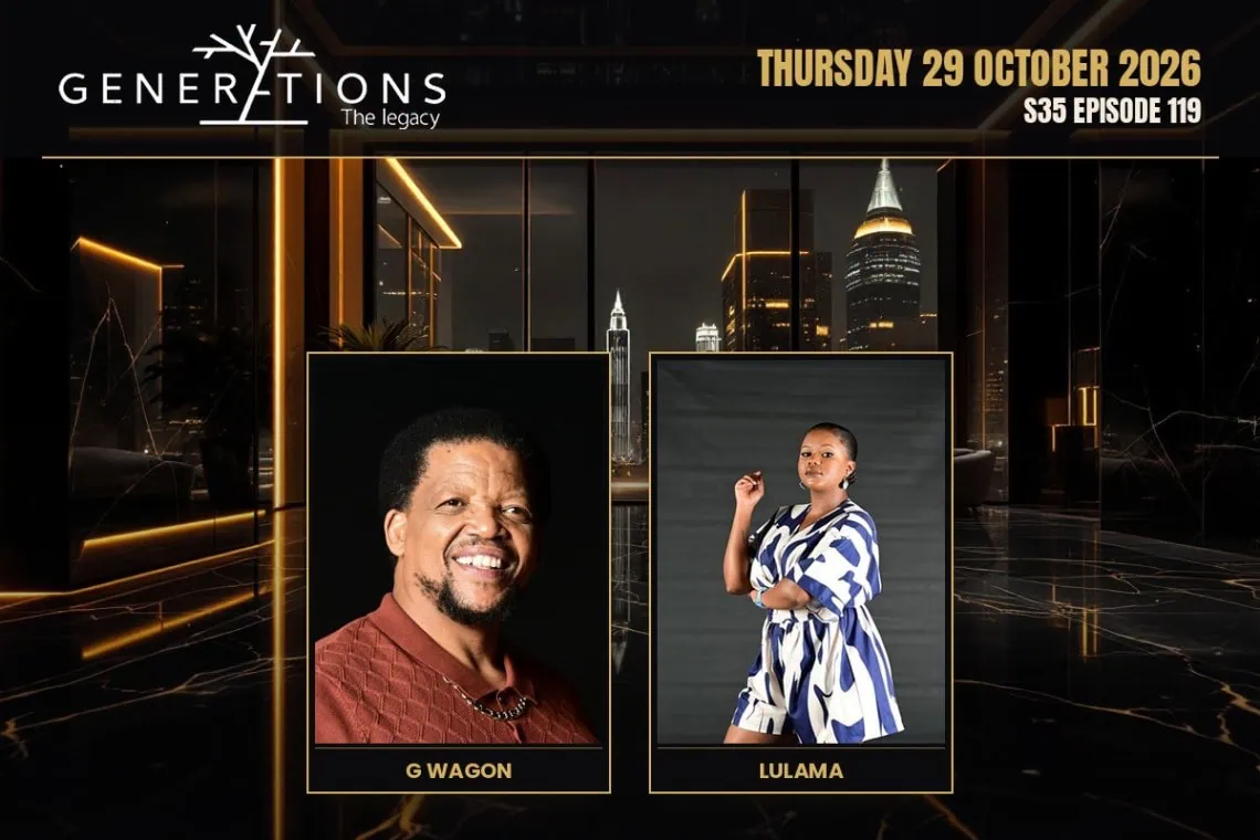 Generations: The Legacy teasers Thursday 29 October 2026 - Saffarazzi Generations: The Legacy teasers artwork for Thursday 29 October 2026, S35 Episode 119, with cast photos.