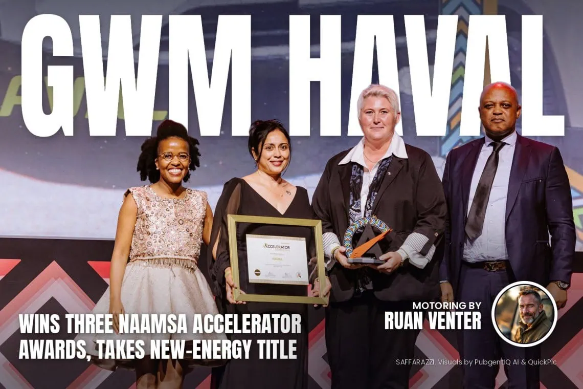 Gwm Haval magazine cover: Wins three naamsa Accelerator Awards, takes new-energy title, with the writer's by-line.