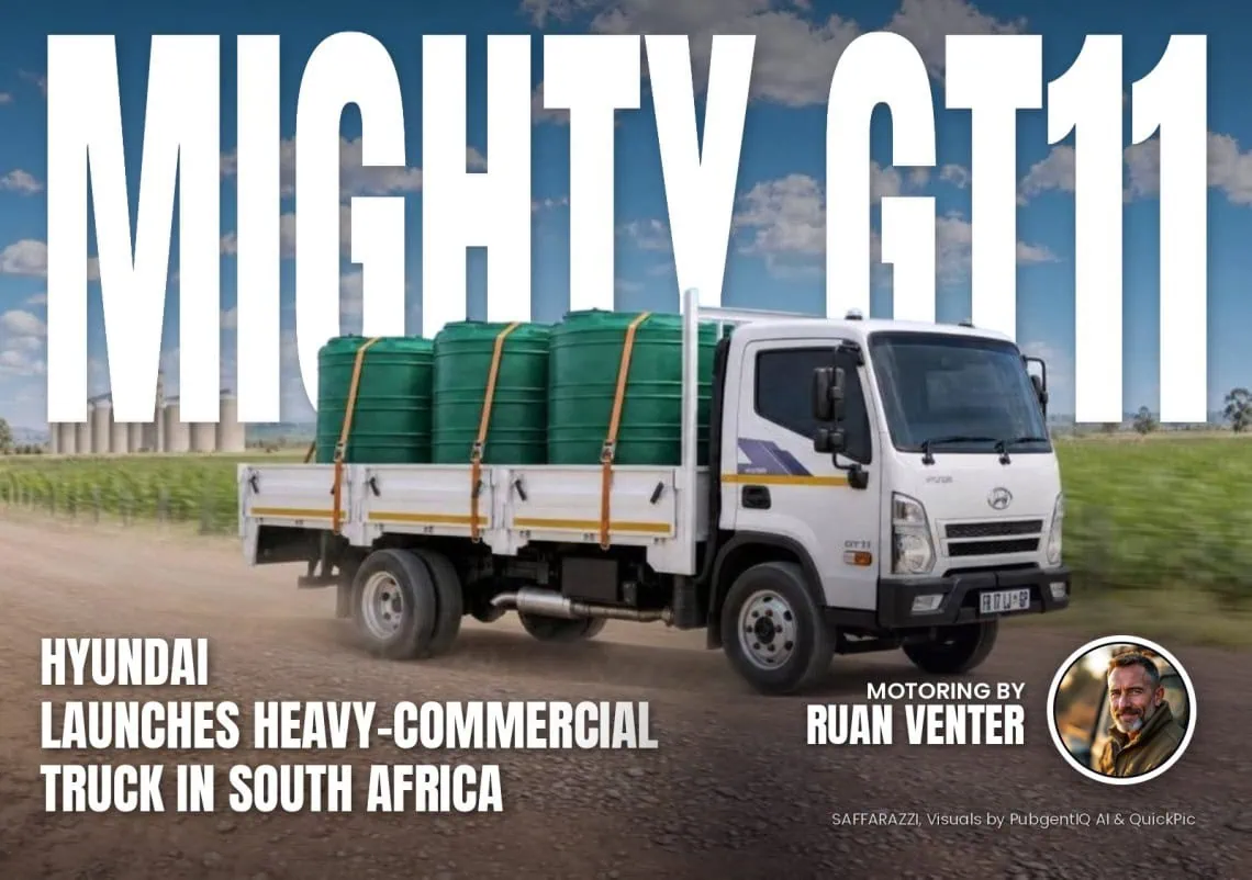 Hyundai launches Mighty GT11 heavy-commercial truck - Saffarazzi Mighty GT11 magazine cover: Hyundai launches heavy-commercial truck in South Africa, with the writer's by-line.