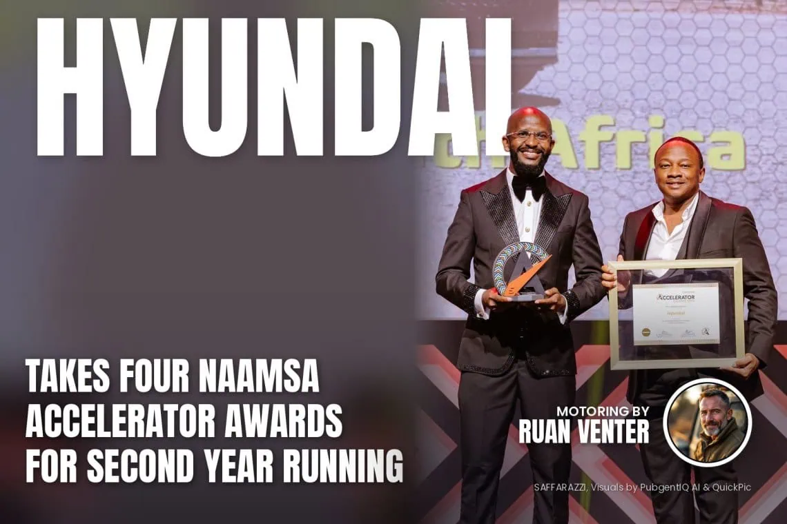 Hyundai takes four NAAMSA Accelerator Awards for second - Saffarazzi Hyundai magazine cover: Takes four NAAMSA Accelerator Awards for second year running, with the writer's by-line.