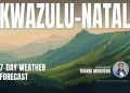 KwaZulu-Natal 7-day weather forecast - Saffarazzi KwaZulu-Natal 7-day weather forecast: magazine-style cover by Thandi Mokoena