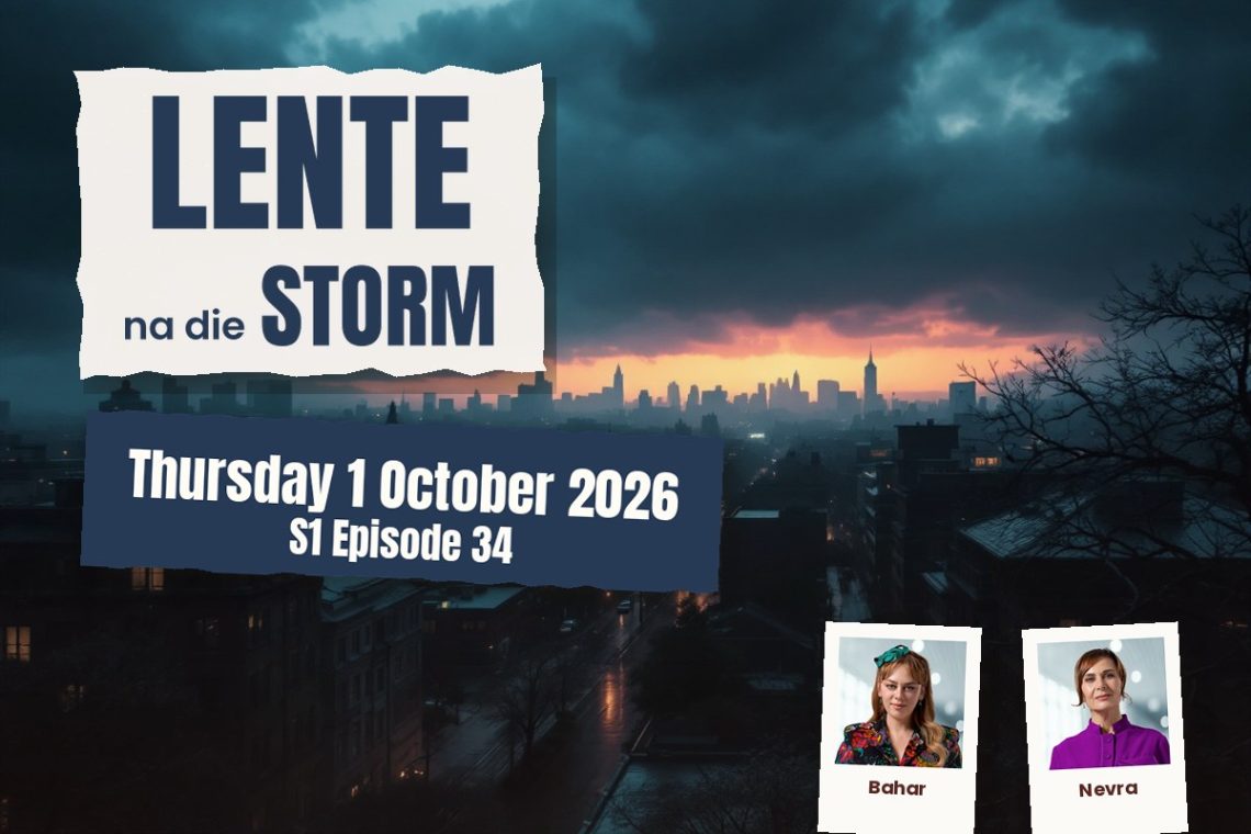 S1 Episode 34 Lente na die Storm: Rengin Confronts Timur And Bahar - Saffarazzi Lente na die Storm teasers Thursday 1 October 2026