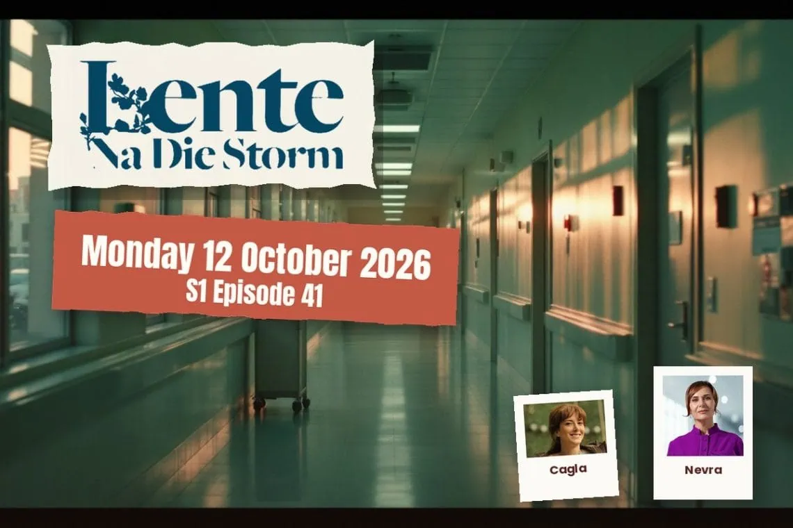 S1 Episode 41 Lente na die Storm: Timur Blocks Bahars Every Move - Saffarazzi Lente na die Storm teasers Monday 12 October 2026