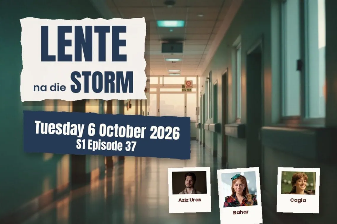 Lente na die Storm teasers Tuesday 6 October 2026