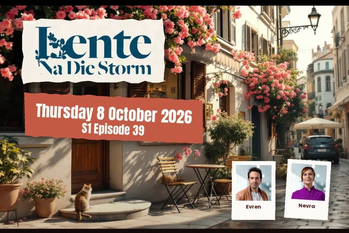 S1 Episode 39 Lente na die Storm: Hospital Inferno Bahar Saves Leyla - Saffarazzi Lente na die Storm teasers Thursday 8 October 2026