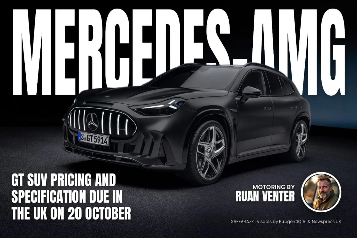 UK Motoring: Mercedes-AMG GT SUV UK pricing - Saffarazzi MERCEDES-AMG magazine cover: GT SUV pricing and specification due in the UK on 20 October, with the writer's by-line.