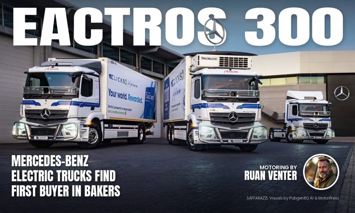 Mercedes-Benz eActros 300 electric trucks find first buyer - Saffarazzi Eactros 300 magazine cover: Mercedes-Benz electric trucks find first buyer in Bakers, with the writer's by-line.