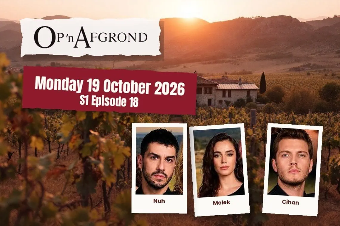 S1 Episode 18 Op 'n Afgrond: Samet's Fake Heart Exposed - Saffarazzi Op 'n Afgrond teasers Monday 19 October 2026