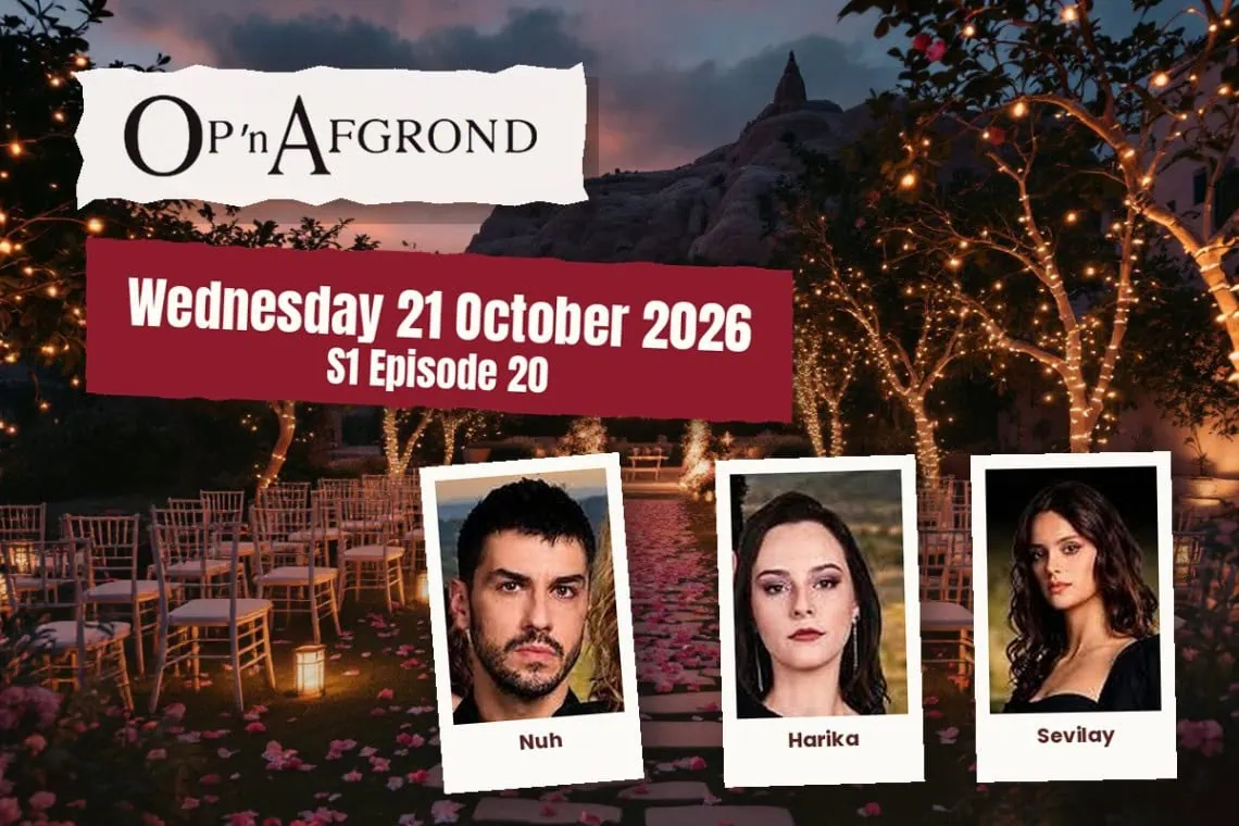 Op 'n Afgrond teasers Wednesday 21 October 2026 - Saffarazzi Op 'n Afgrond teasers artwork for Wednesday 21 October 2026, S1 Episode 20, with cast photos.