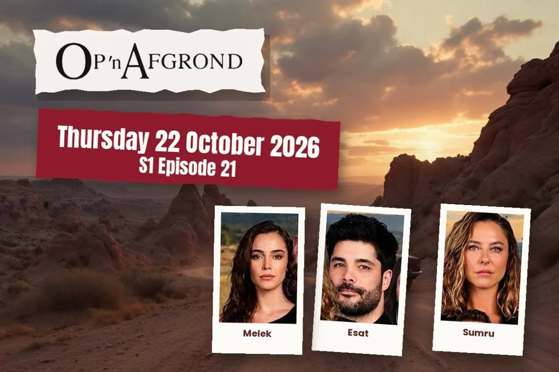 Op 'n Afgrond teasers Thursday 22 October 2026 - Saffarazzi Op 'n Afgrond teasers artwork for Thursday 22 October 2026, S1 Episode 21, with cast photos.
