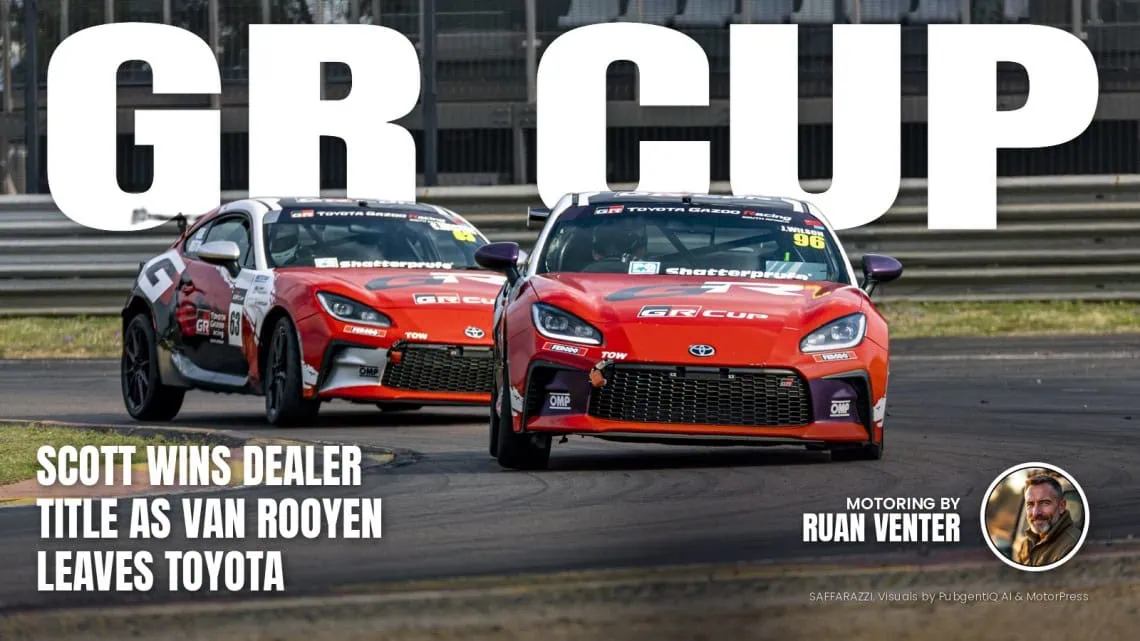 Scott wins GR Cup Dealer title as Van - Saffarazzi Gr Cup magazine cover: Scott wins Dealer title as Van Rooyen leaves Toyota, with the writer's by-line.