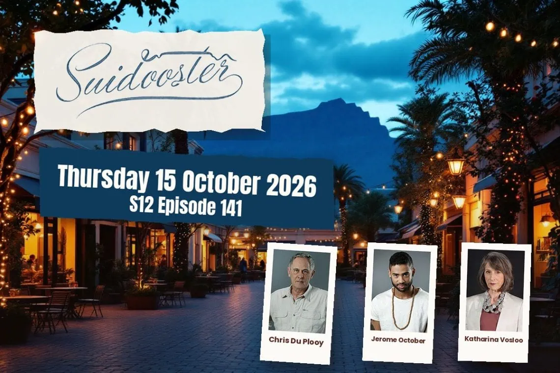 S12 Episode 141 Suidooster: Elzette Home Alone Tonight - Saffarazzi Suidooster teasers Thursday 15 October 2026