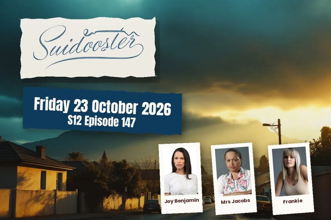Suidooster teasers artwork for Friday 23 October 2026, S12 Episode 147, with cast photos.