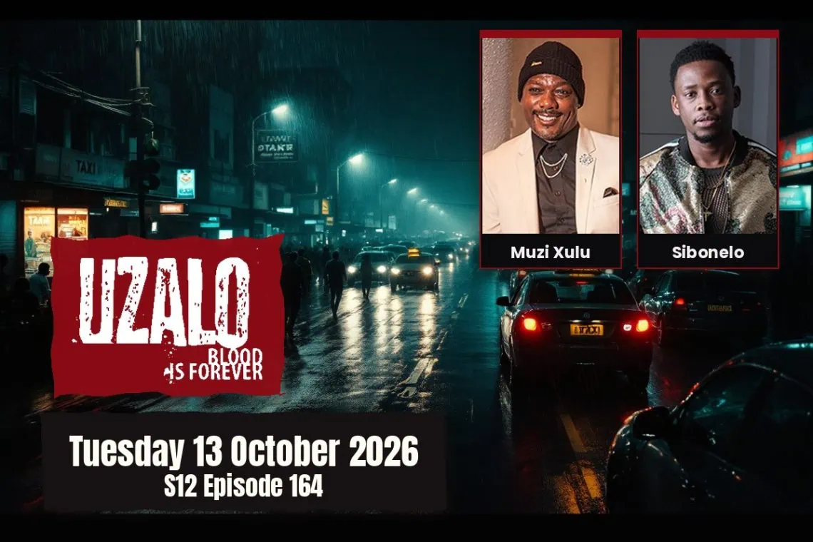 S12 Episode 164 Uzalo: Phefeni's Memories Come Flooding Back - Saffarazzi Uzalo teasers Tuesday 13 October 2026
