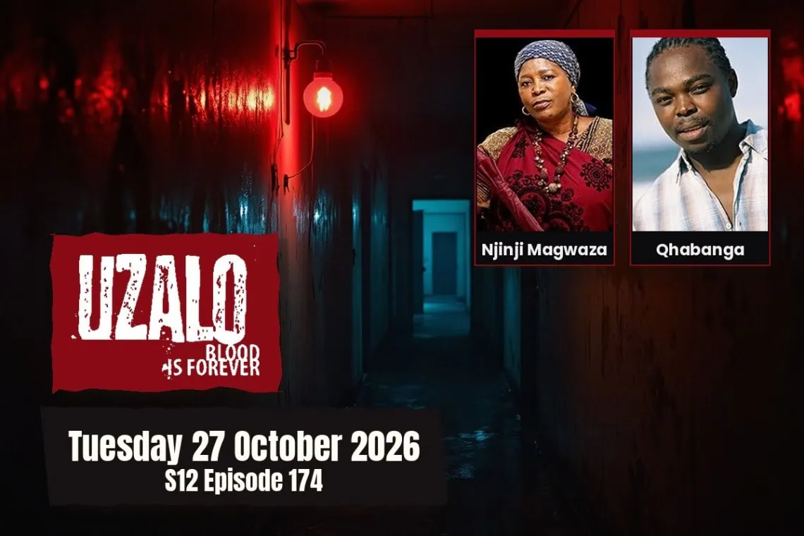 Uzalo teasers Tuesday 27 October 2026 - Saffarazzi Uzalo teasers artwork for Tuesday 27 October 2026, S12 Episode 174, with cast photos.